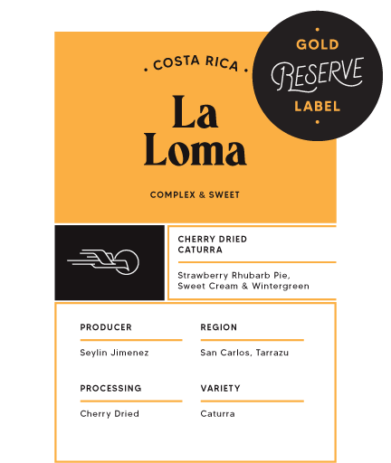 La Loma - Costa Rica | Gold Label Reserve